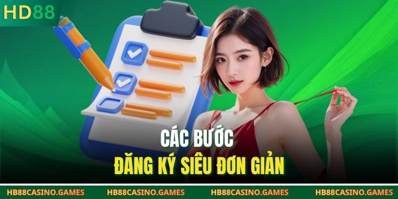 Các bước đăng ký siêu đơn giản