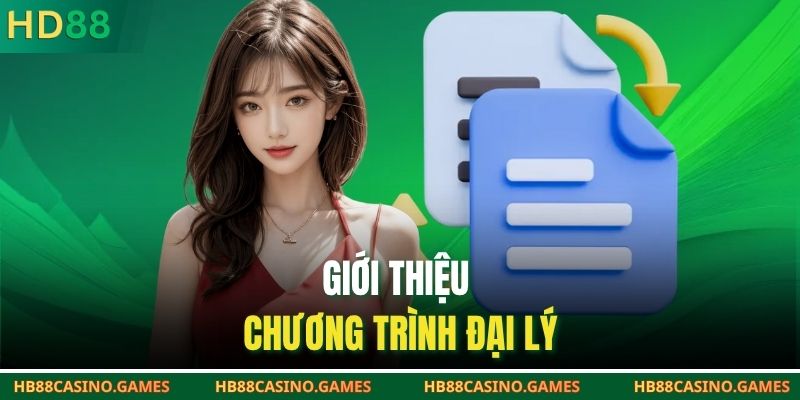 Giới thiệu chương trình đại lý HB88