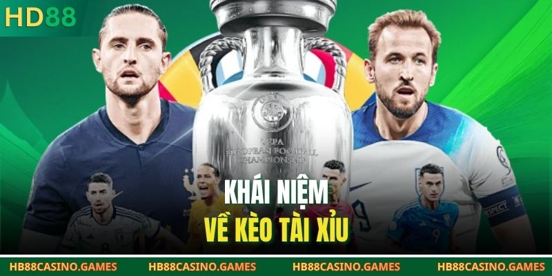 Khái niệm về kèo tài xỉu