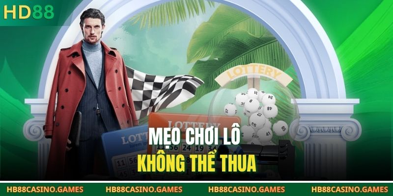 Mẹo chơi lô không thể thua