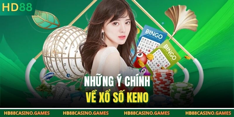Những ý chính về xổ số Keno