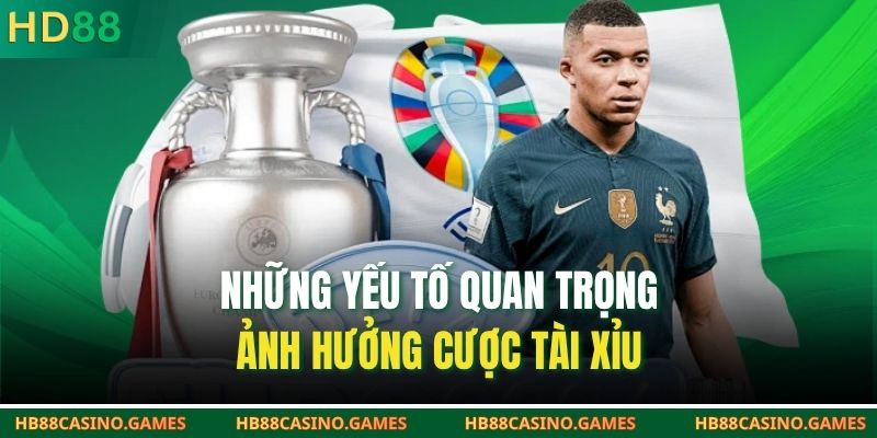 Những yếu tố quan trọng ảnh hưởng cược tài xỉu
